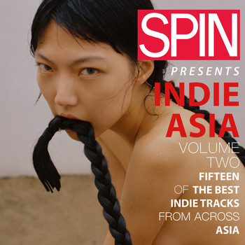 Various Artists - Spin Presents: Indie Asia, Vol. 2 (Explicit)