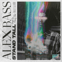Alex Bass - Stand Tall