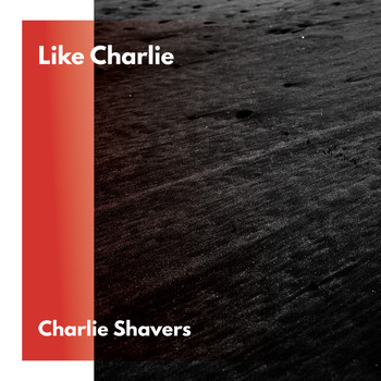 Charlie Shavers - Like Charlie