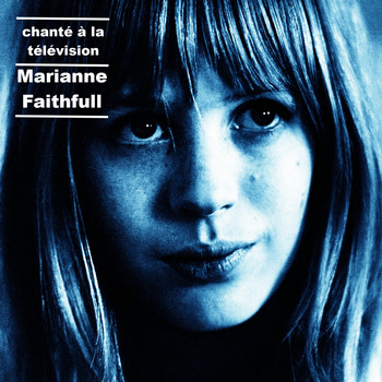 Marianne Faithfull - chanté à la télévision (Live)