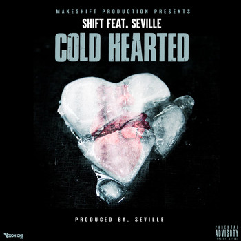 Shift - Cold Hearted (Explicit)