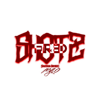 Mylo - Shotz Fired (Explicit)