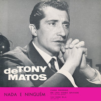 Tony De Matos - Nada e Ninguém