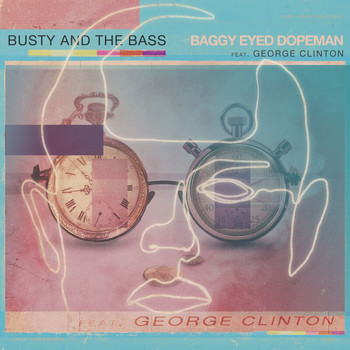 Busty and the Bass - Baggy Eyed Dopeman