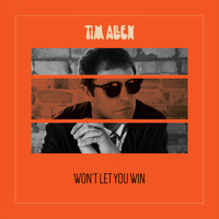 Tim Allen - Won't Let You Win