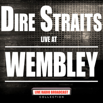 Dire Straits - Live At Wembley (Live)