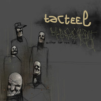 Tacteel - Butter for the Fat (Explicit)