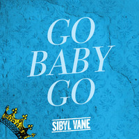 Sibyl Vane - Go Baby Go