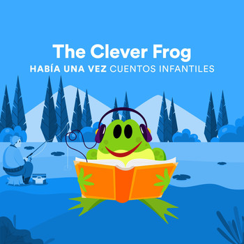 Había una Vez Cuentos Infantiles - The Clever Frog