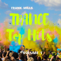 Frank Mills - Trance Top Hits, Vol. 1