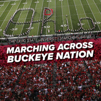The Ohio State University Marching Band - Marching Across Buckeye Nation