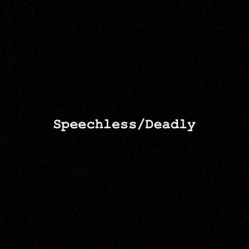 College - Speechless/Deadly (Explicit)