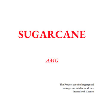 AMG - SUGARCANE (Explicit)