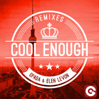 Spada & Elen Levon - Cool Enough (The Remixes)