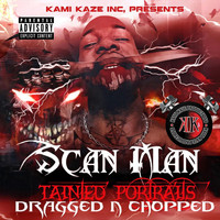 Scan Man - Tainted Portraits (Dragged n Chopped) (Explicit)