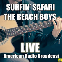 The Beach Boys - Surfin' Safari (Live)