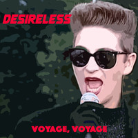 Desireless - Voyage, voyage