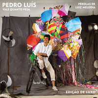 Pedro Luís - Vale Quanto Pesa - Pérolas de Luiz Melodia (Edição de Luxo)