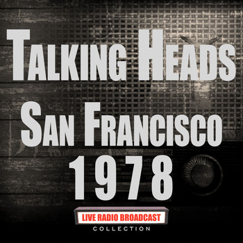 Talking Heads - San Francisco 1978 (Live)