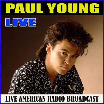 Paul Young - Paul Young Live (Live)
