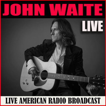 John Waite - John Waite Live (Live)