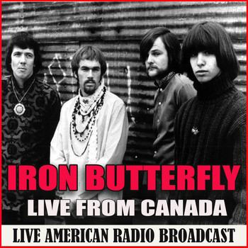 Iron Butterfly - Live from Canada (Live)