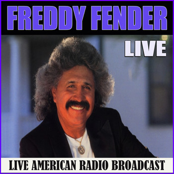 Freddy Fender - Freddy Fender Live (Live)