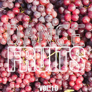 Various Artists - Dance Fruits, Vol. 10