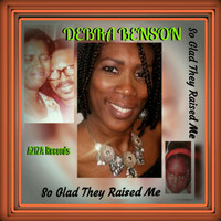 Debra Benson - So Glad They Raised Me