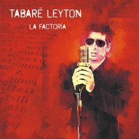 Tabare Leyton - La Factoria