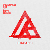 Klingande - Pumped Up (Etto Remix)