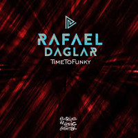 Rafael Daglar - Time to Funky