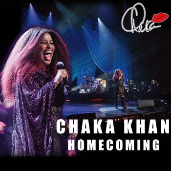 Chaka Khan - Homecoming (Live)