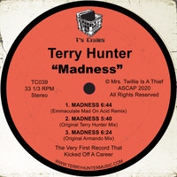 Terry Hunter - Madness (Reissue Incl. Emmaculate Remix)