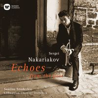 Sergei Nakariakov - Echoes from the Past