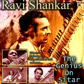 Ravi Shankar - The Genius On Sitar