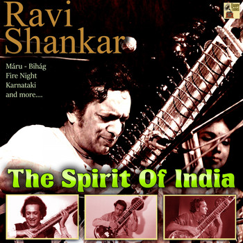 Ravi Shankar - The Spirit of India