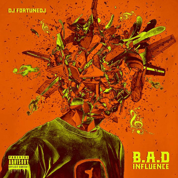 DJ FortuneDJ - B.a.D Influence (Explicit)