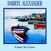 Darryl Alexander - Coast To Coast