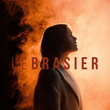 Andréanne A. Malette / - Le brasier (Édit radio)