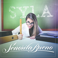 SYLA - Señorita Bueno