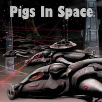 Pigs In Space - Pigs in Space