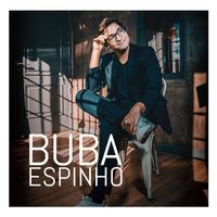 Buba Espinho - Buba Espinho