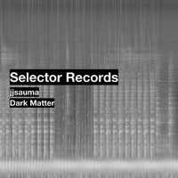 jjsauma - Dark Matter