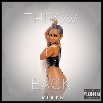 Vixen - Throw It Back (Explicit)