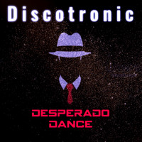 Discotronic - Desperado Dance (Italohead Remix)
