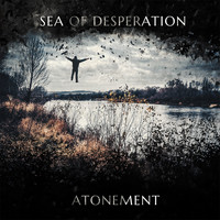 Sea Of Desperation - Atonement