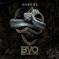 Shekel - Bvo (Bad Vibes Only)