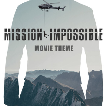 Mission Impossible - Mission Impossible (Movie Theme)