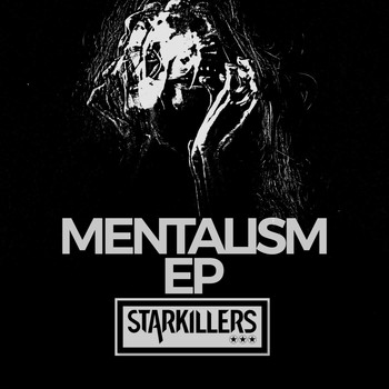 Starkillers - Mentalism (Explicit)